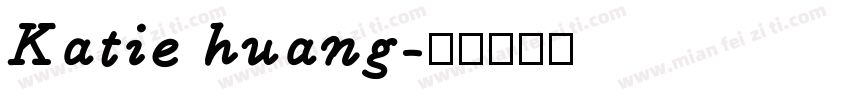 Katie huang字体转换